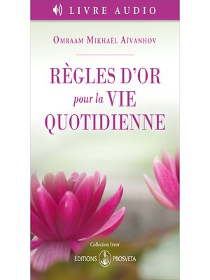 cover image of Règles d'or pour la vie quotidienne